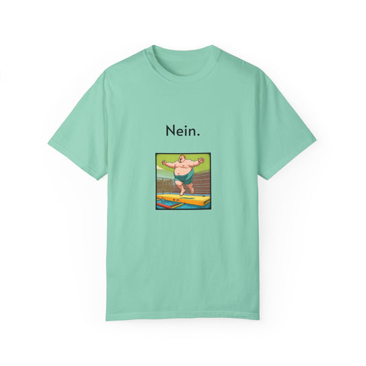 Nein. Unisex Garment-Dyed T-shirt