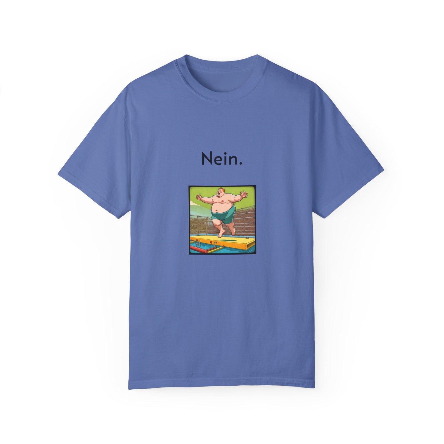 Nein. Unisex Garment-Dyed T-shirt