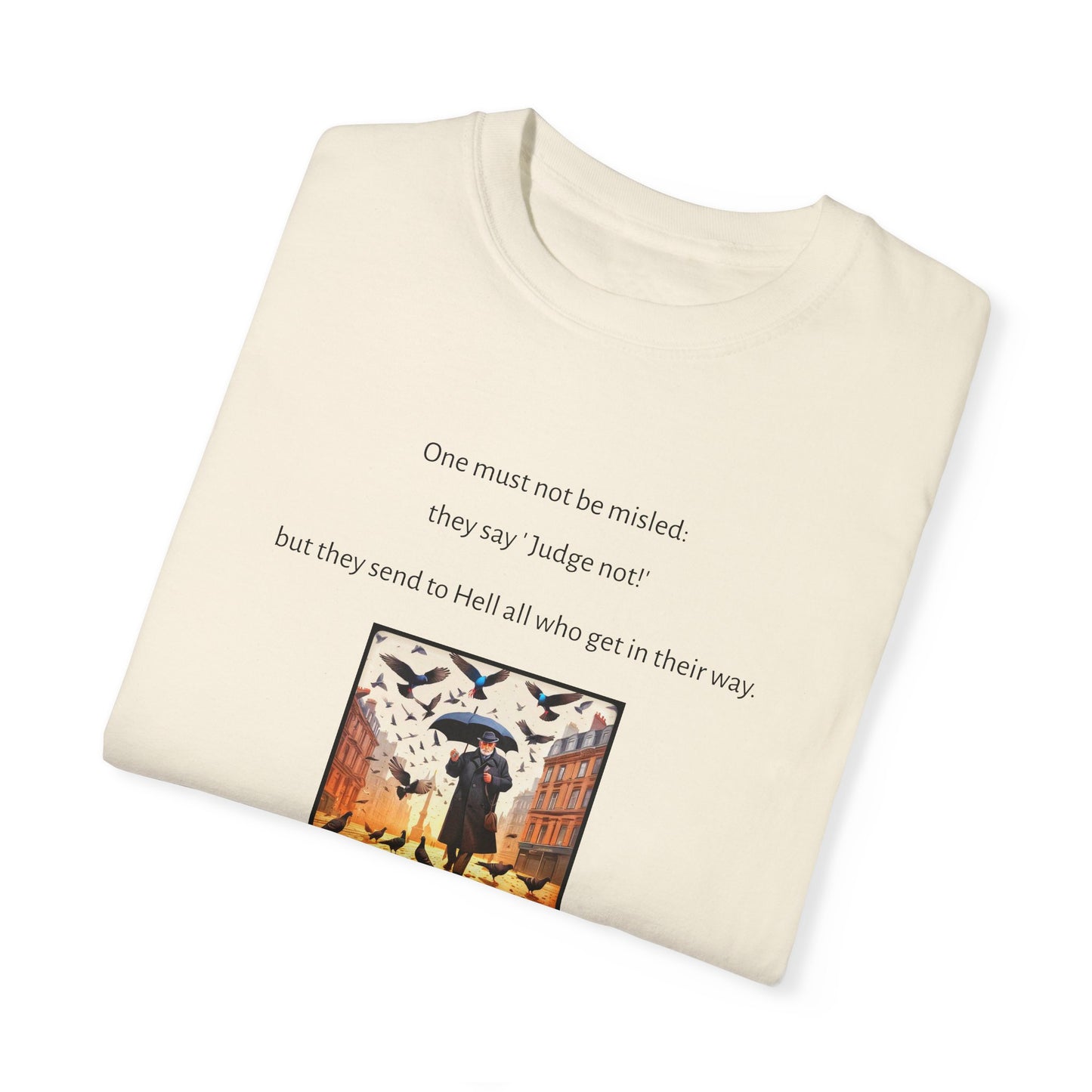 Nietzsche Quote Unisex Garment-Dyed T-shirt