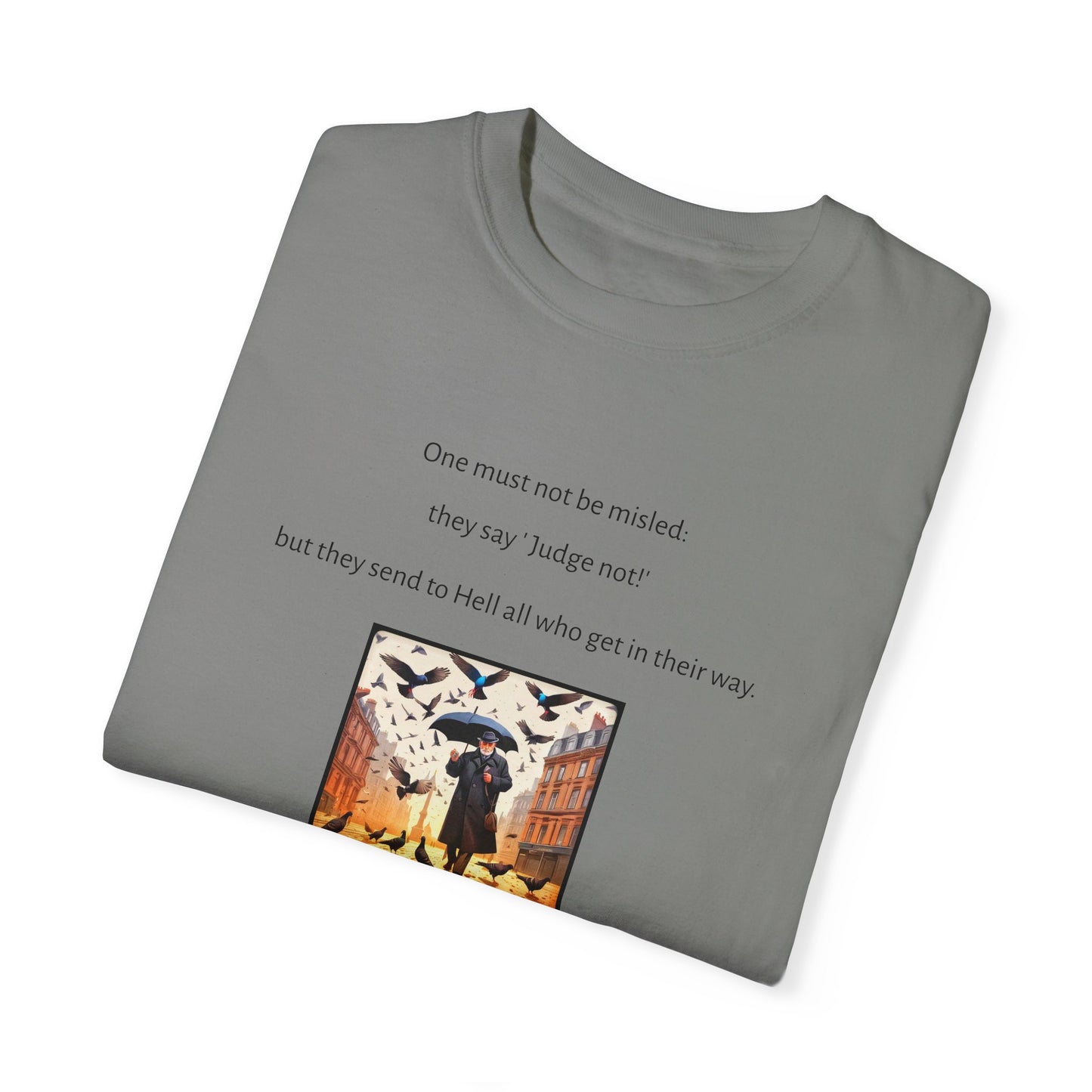 Nietzsche Quote Unisex Garment-Dyed T-shirt