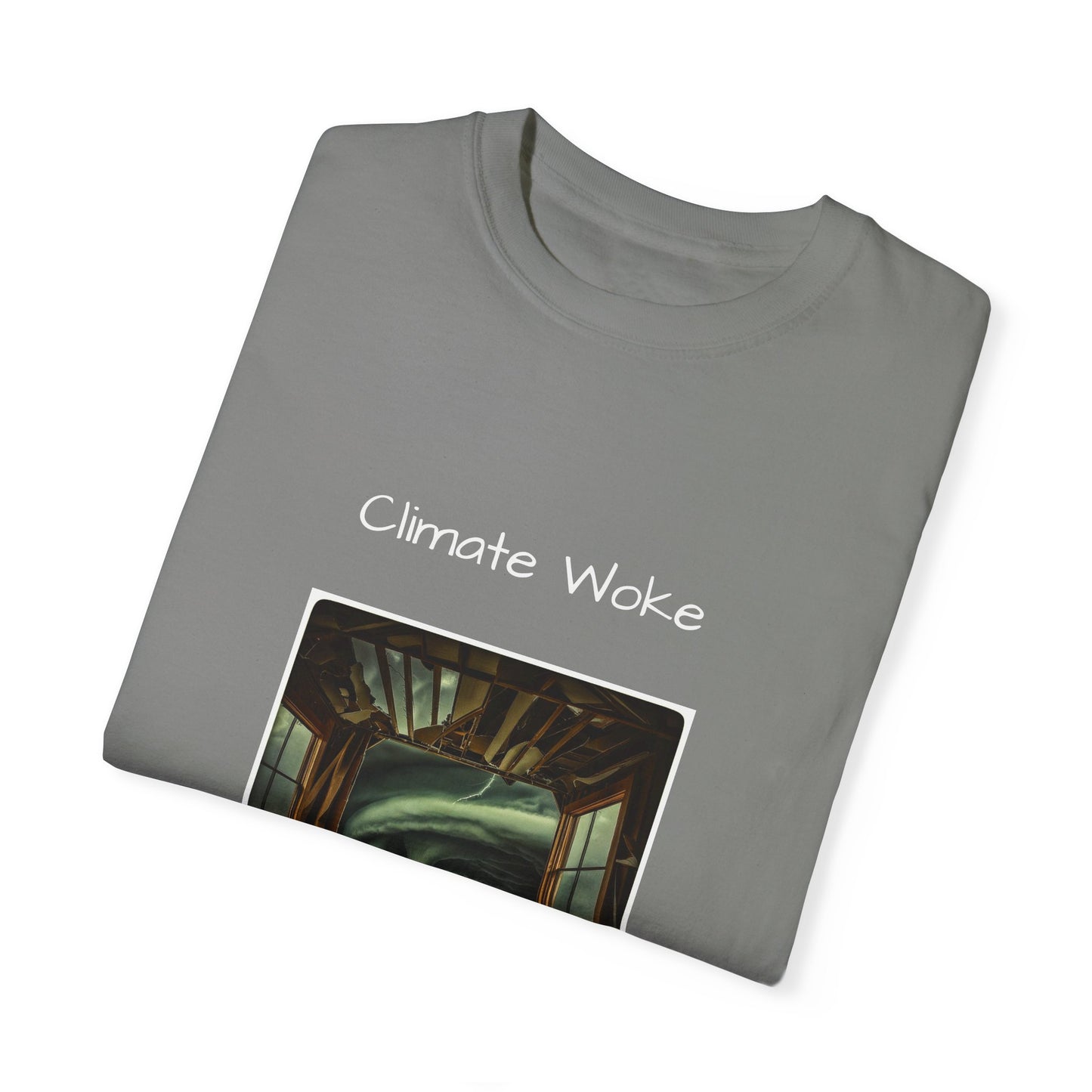 Climate Woke Unisex Garment-Dyed T-shirt